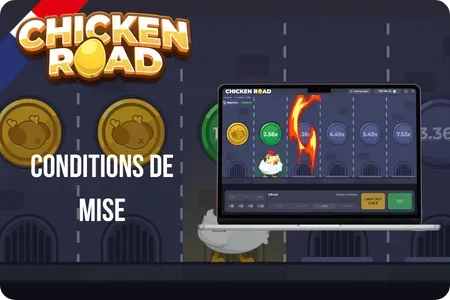 Conditions et exigences de mise pour les bonus Chicken Road sur les casinos français