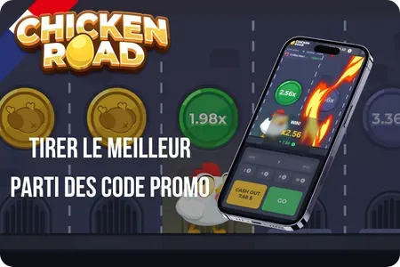 Conseils pour tirer de la valeur d'un code promo Chicken Road sur les casinos français